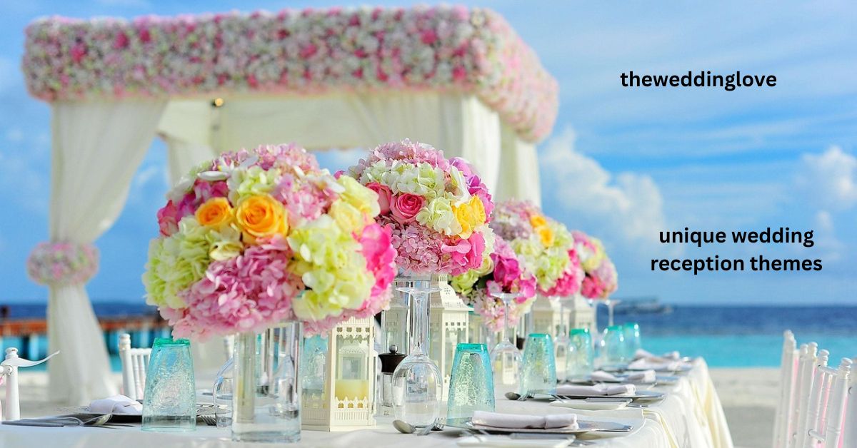 unique wedding reception themes